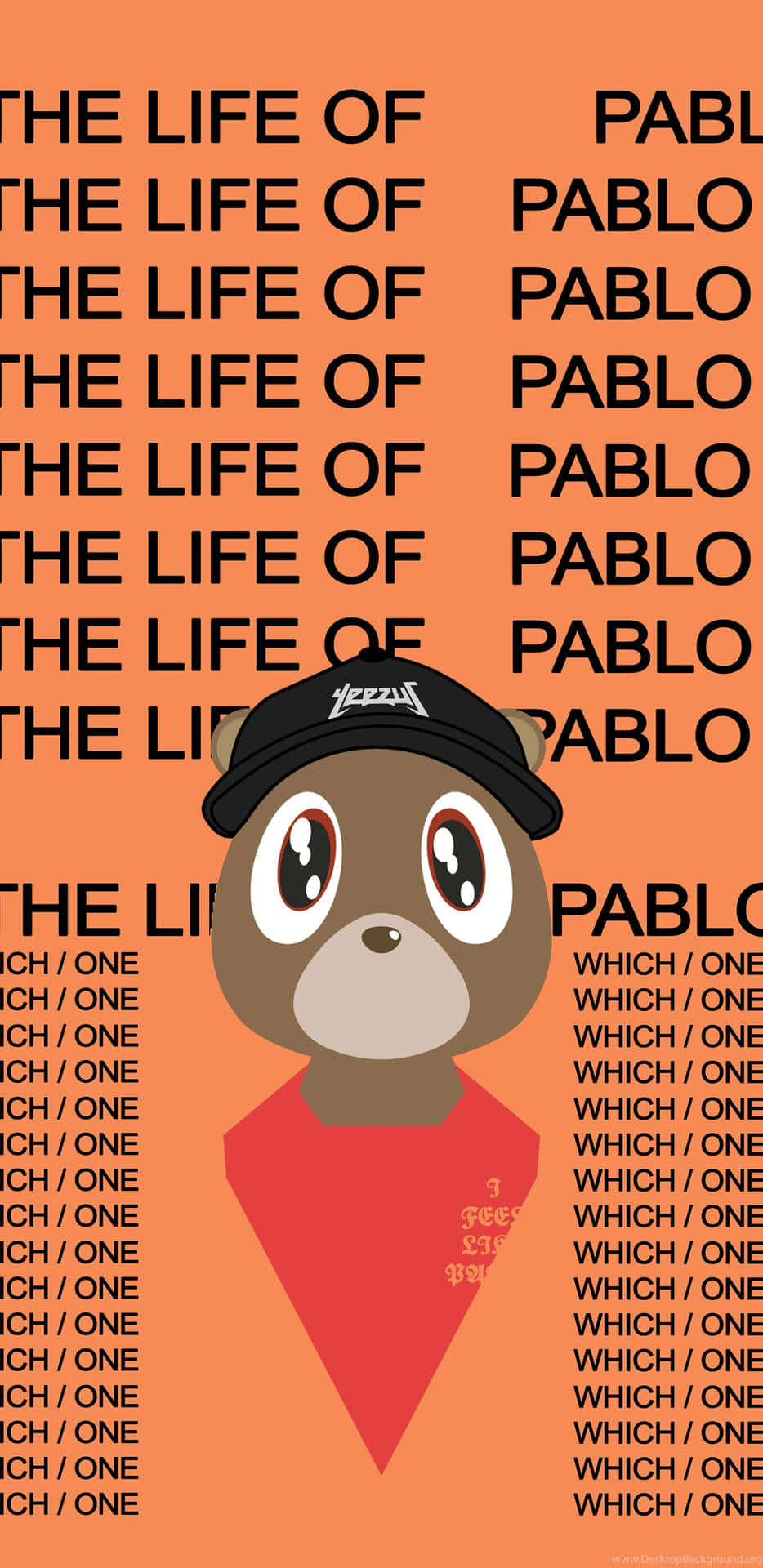 The Life Of Pablo 桌布 壁紙 — 一隻戴黑色鴨舌帽和紅色襯衫的卡通熊站在重複的橙色背景前，背景上有粗體黑色文字。