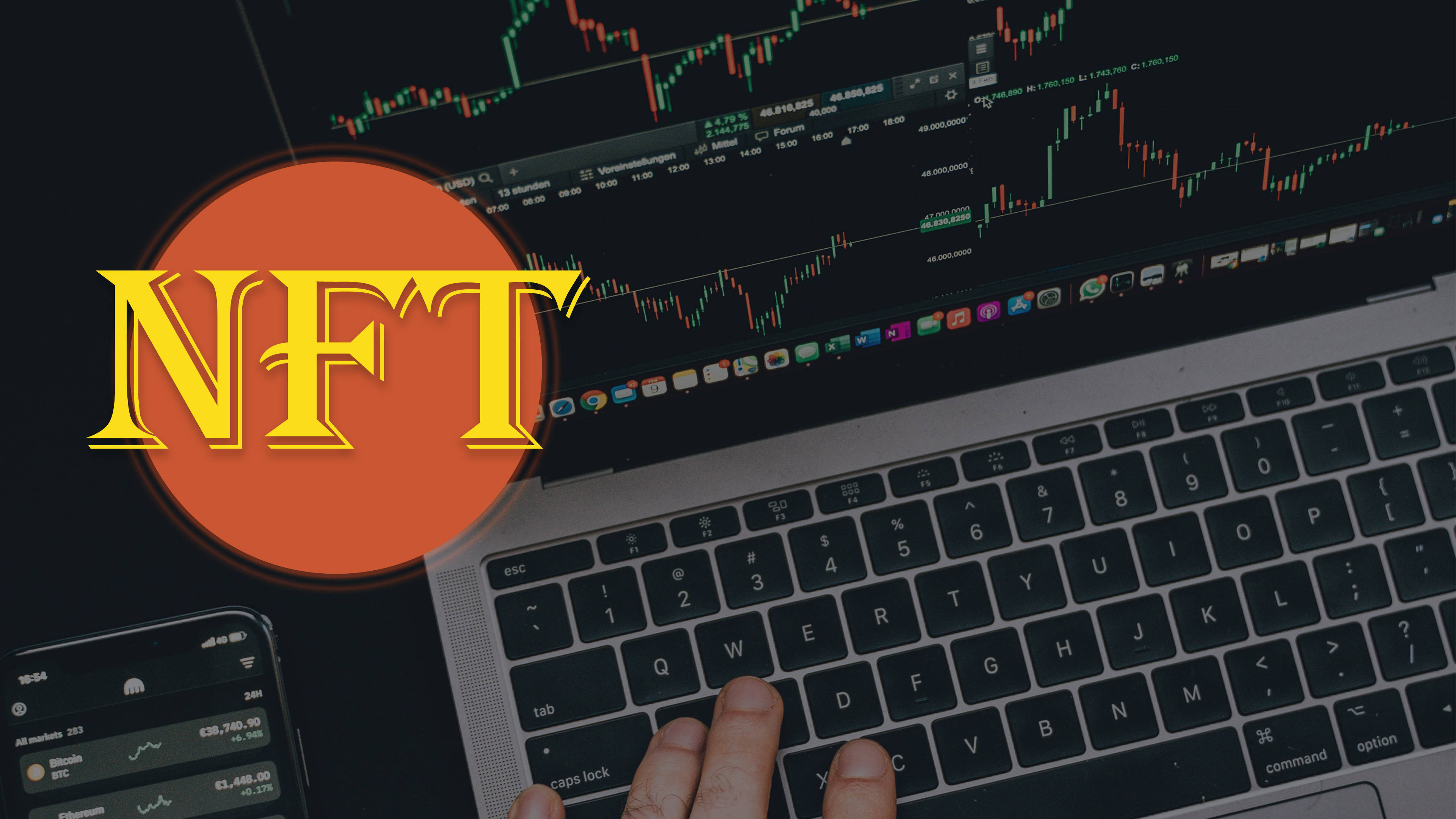 NFT 桌布 壁紙 — 一隻手在筆記型電腦上打字，螢幕上顯示加密貨幣圖表，並覆蓋著一個大膽的橙色NFT標誌。