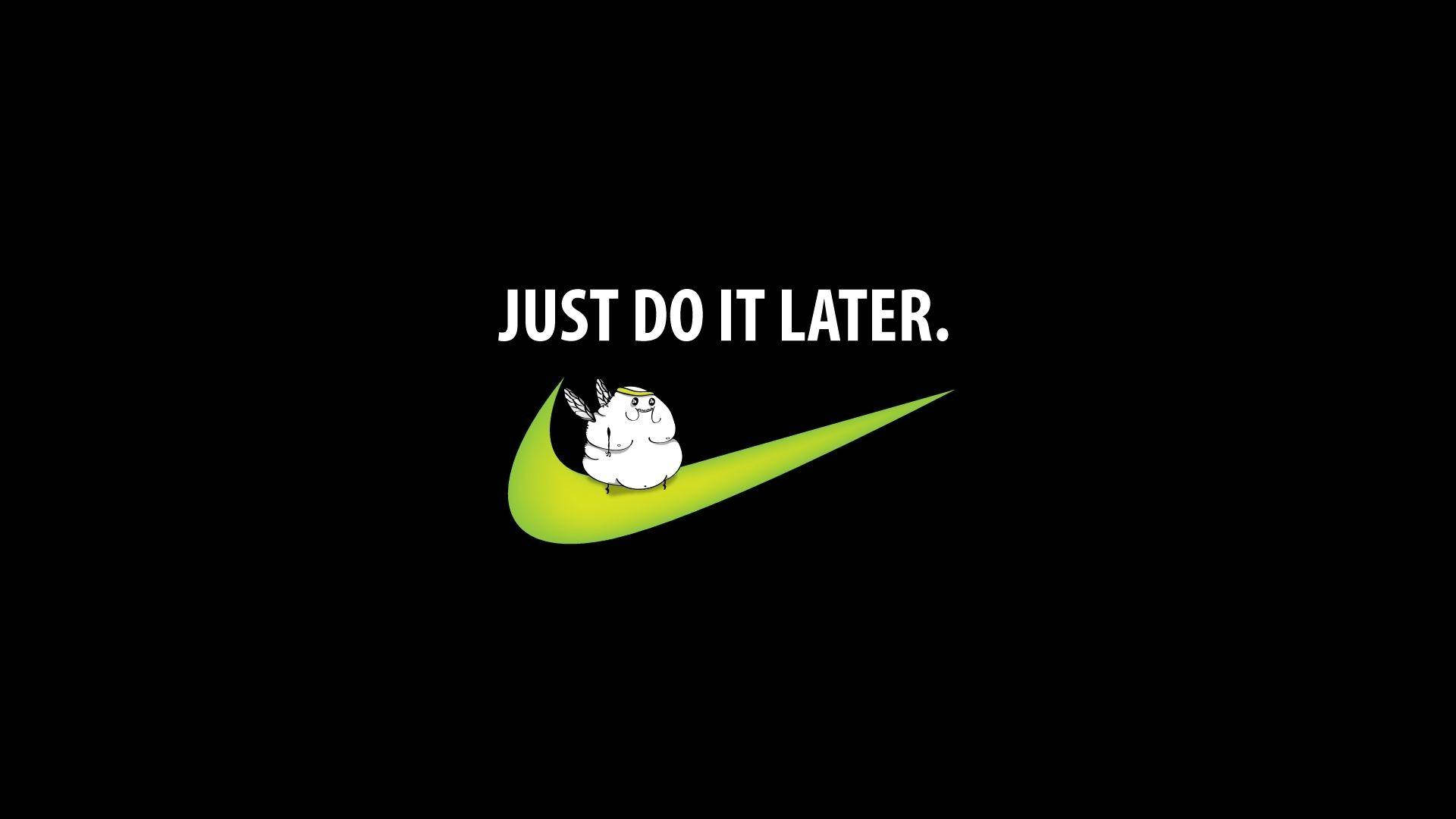 Just Do It 桌布 壁紙 — 一隻白色卡通雞坐在綠色Nike勾號內，背景黑色，附有文字just do it later。