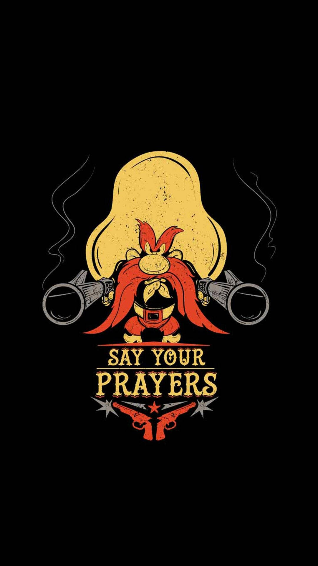 Yosemite Sam 桌布 壁紙 — 一隻風格化的卡通公雞，有紅色羽毛和黃色光環，手持兩支冒煙的大砲，下方有文字「說你的祈禱」。