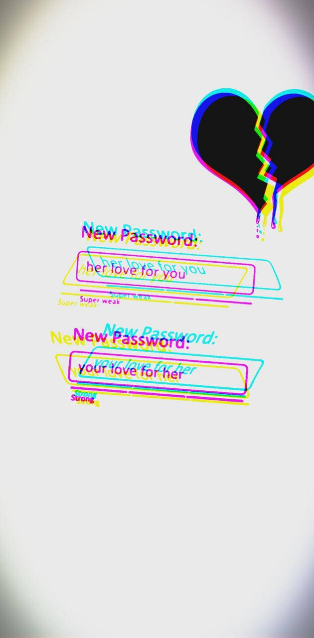 Sad Depressing 桌布 壁紙 — 一顆破碎的黑色心臟在明亮的白色背景上，在充滿浪漫短語（如「她對你的愛」）的密碼欄位上方滴下霓虹色彩。