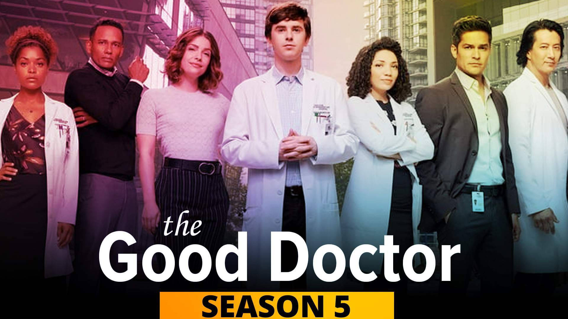 The Good Doctor 桌布 壁紙 — 七位身穿白袍和西裝的醫療專業人士自信地站在現代醫院背景前，並帶有「The Good Doctor Season 5」文字。