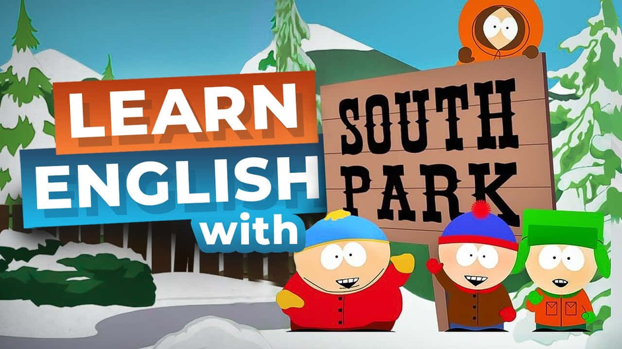 南方公園 桌布 壁紙 — 三個戴冬帽的卡通男孩站在一個積雪的南方公園標誌前，上面寫著「Learn English with」。
