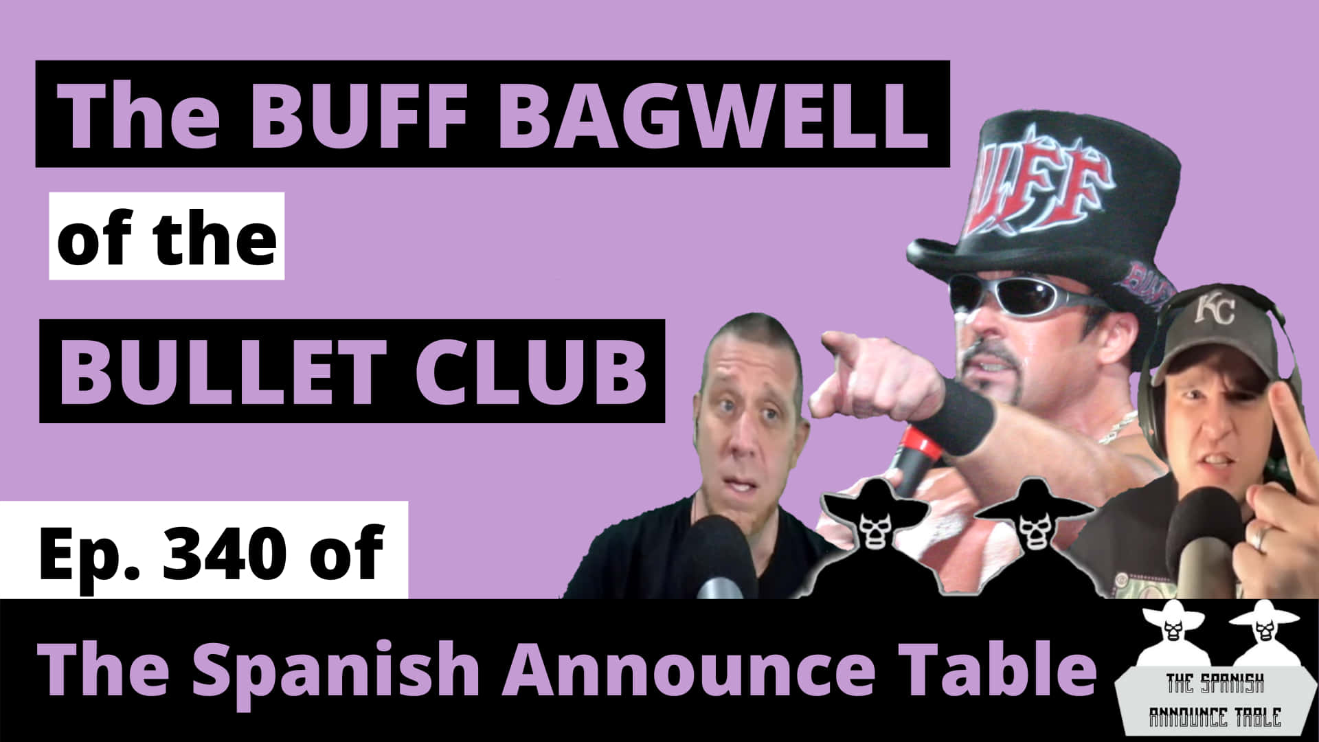 Wrestling 桌布 壁紙 — 三個男人在紫色背景上戲劇性地反應，粗體文字宣佈「The Buff Bagwell of the Bullet Club」和「Ep. 340 of The Spanish Announce Table」。