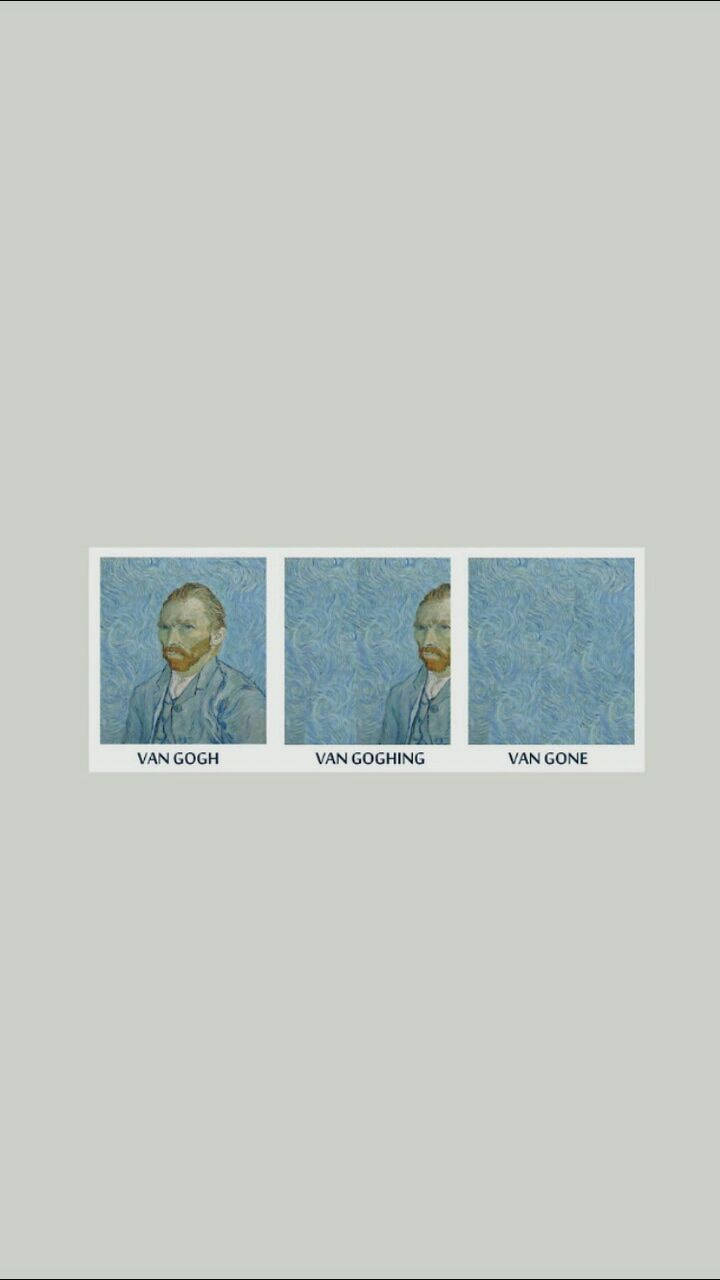 Vincent 桌布 壁紙 — 三張相同的梵谷肖像照片，附有說明文字 van gogh van gogh ing van gone，背景為純灰色。