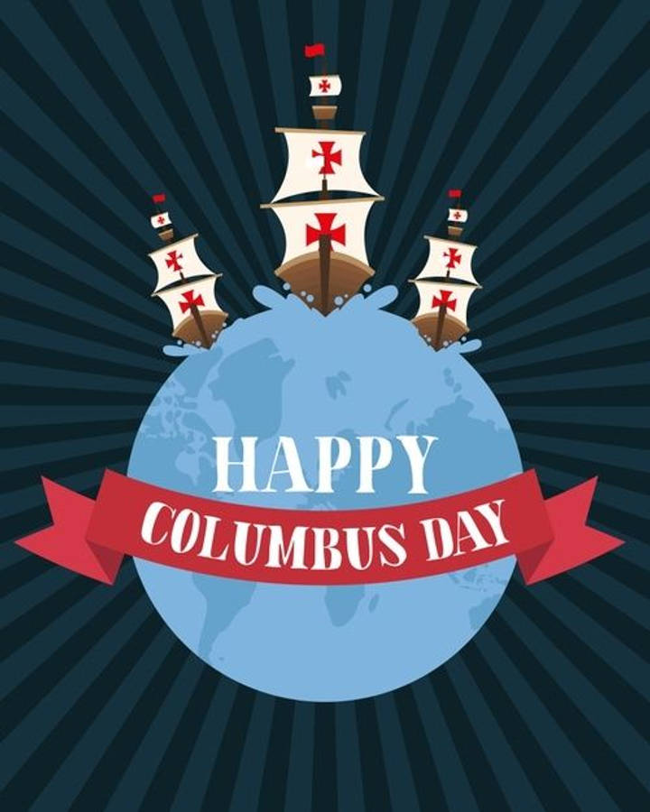 Columbus Day 桌布 壁紙 — 三艘帶有紅色十字的船隻從藍色地球儀出發，在深色放射狀背景下方，有一個紅色橫幅寫著 happy columbus day。