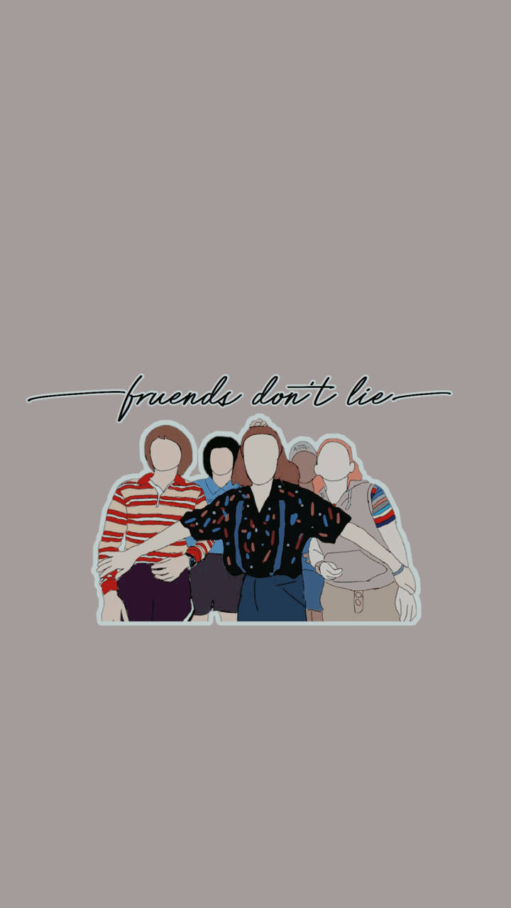 Stranger Things Aesthetic 桌布 壁紙 — 五個沒有面孔的朋友穿著90年代風格服裝，在柔和的灰色背景上，站在「friends don't lie」這句話下方。