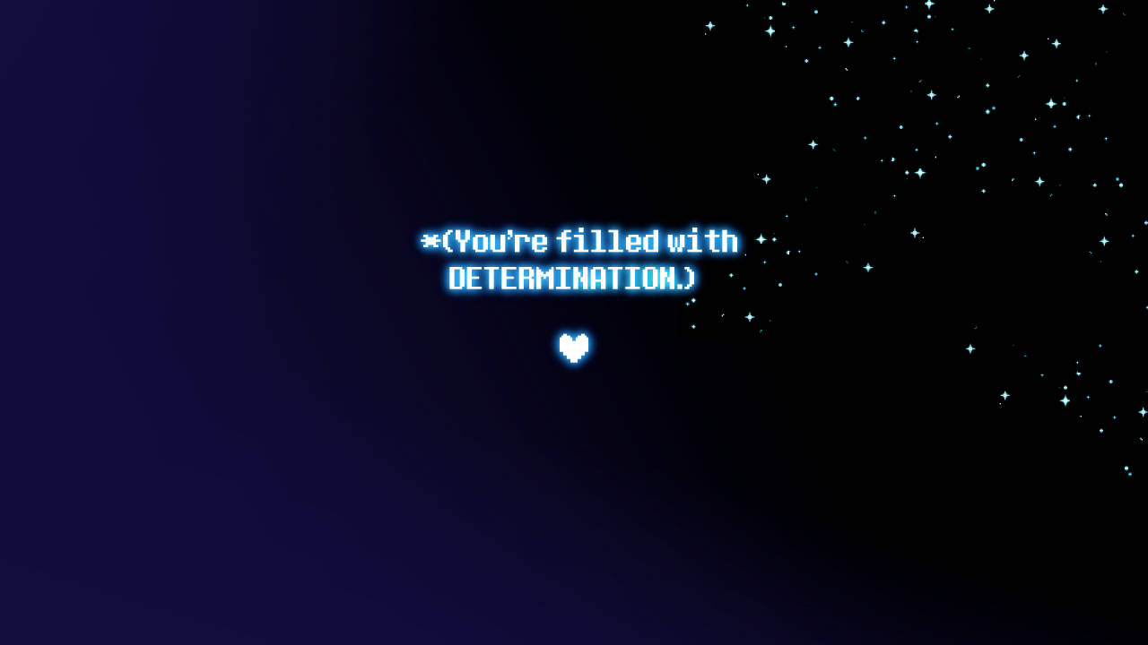 Undertale 桌布 壁紙 — 像素文字在深藍色星空背景下宣告決心，下方有一顆發光的心。