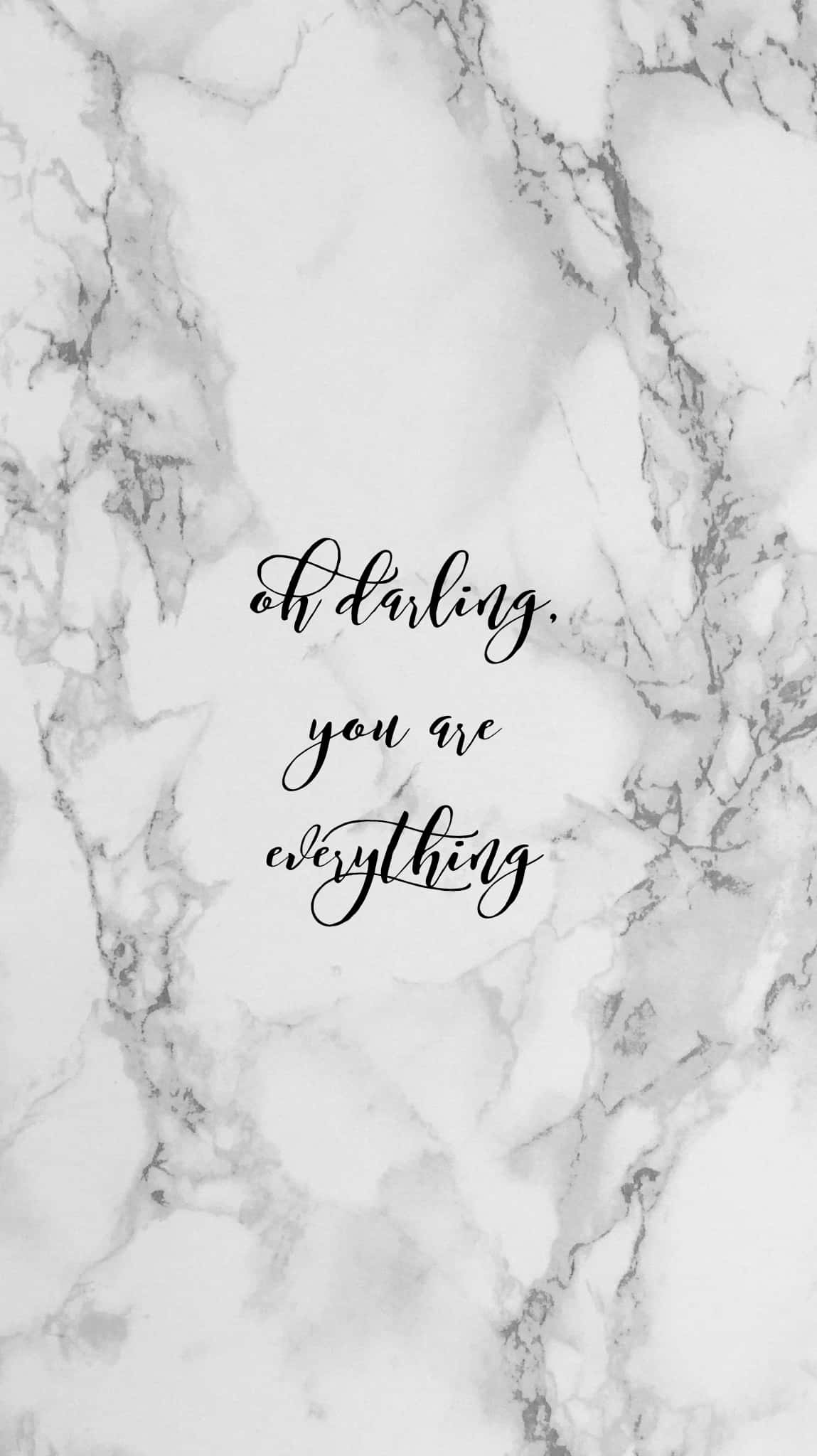 Marble Quotes 桌布 壁紙 — 優雅的黑色草書文字在白色和灰色大理石背景上寫著 oh darling you are everything。