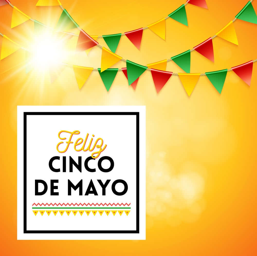 Cinco De Mayo 桌布 壁紙 — 充滿活力的 Cinco de Mayo 慶祝活動，色彩繽紛的三角形橫幅和明亮的太陽爆發在溫暖的漸變背景上。