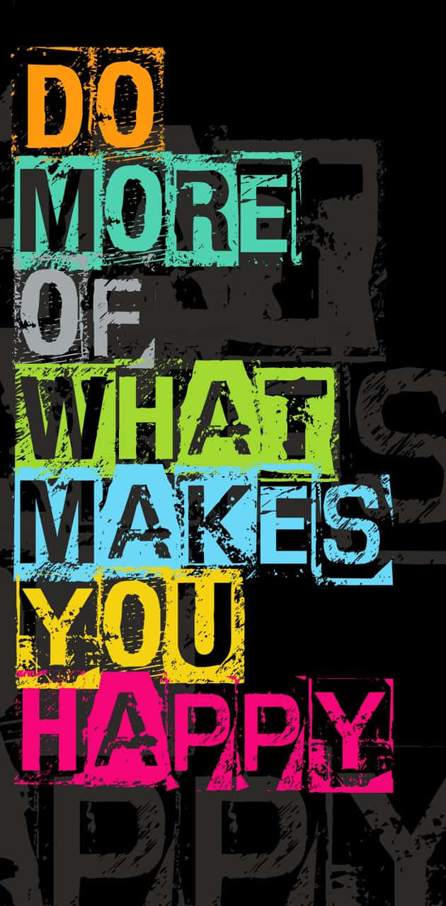 Be Happy 桌布 壁紙 — 充滿活力的塗鴉風格文字「DO MORE OF WHAT MAKES YOU HAPPY」以粗體彩色方塊呈現在深色紋理背景上。