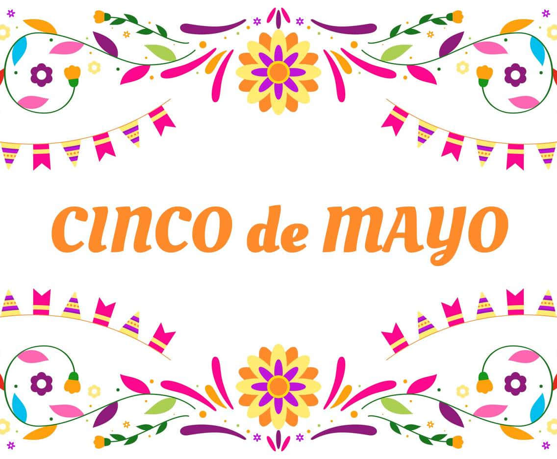 Happy Cinco De Mayo 桌布 壁紙 — 充滿活力的墨西哥五月五日節慶祝橫幅，帶有彩色花卉圖案和節日旗幟，背景為白色。