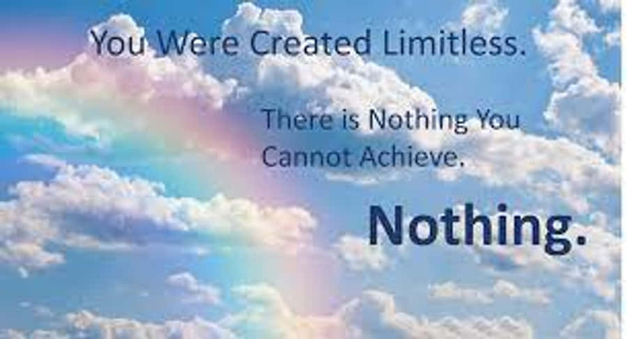 Motivational Quotes 桌布 壁紙 — 充滿活力的天空，蓬鬆的雲朵和柔和的彩虹拱形在鼓舞人心的文字後面，宣告無限潛力。