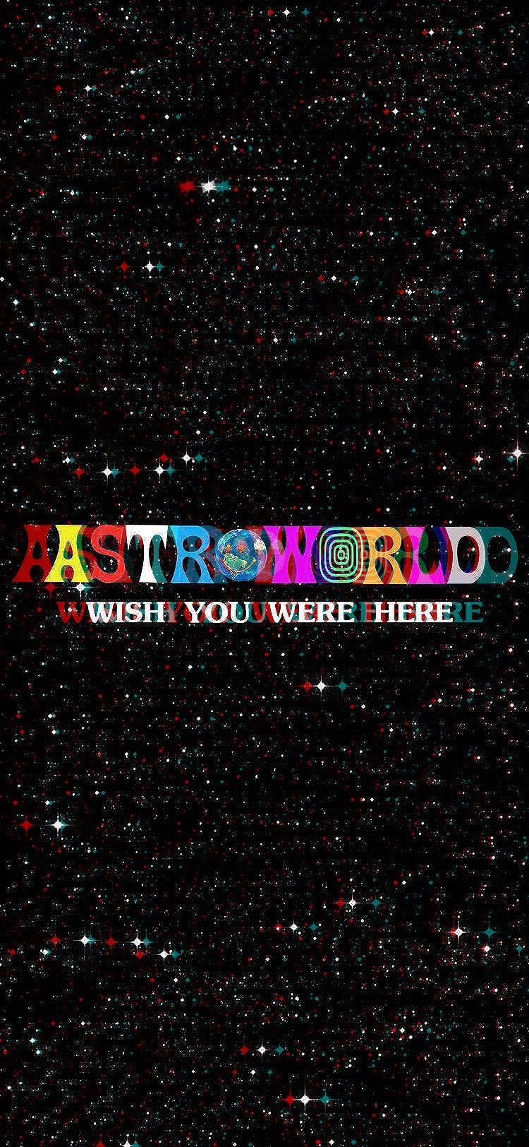 崔維斯·史考特 桌布 壁紙 — 充滿活力的宇宙文字「ASTROWORLD WISH YOU WERE HERE」在閃爍的星空背景下呈現。
