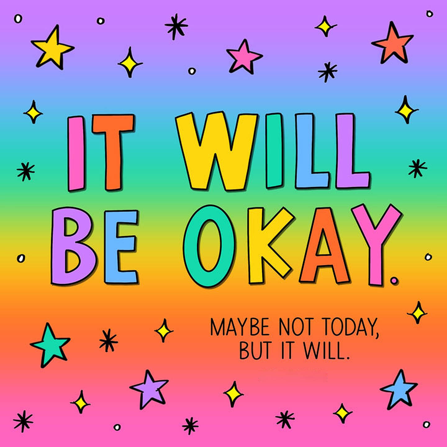 Positive Quotes 桌布 壁紙 — 充滿活力的彩虹漸變背景，粗體彩色文字寫著「IT WILL BE OKAY」，周圍散落著星星。