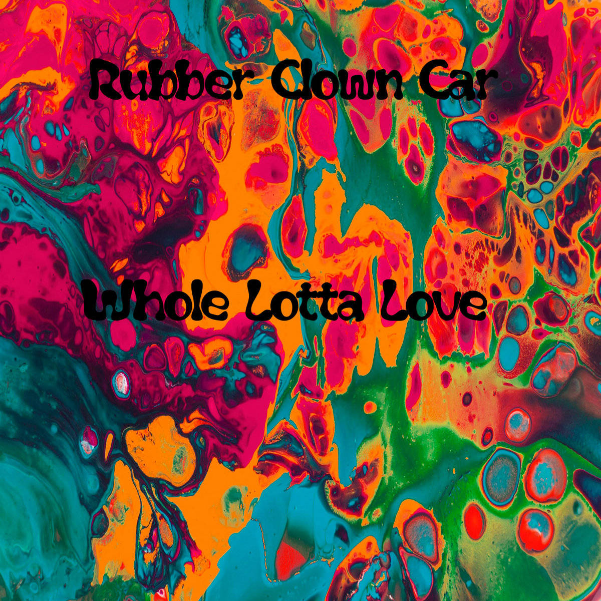 Whole Lotta Red 桌布 壁紙 — 充滿活力的抽象流體藝術，帶有旋轉霓虹色彩和粗體文字 Rubber Clown Car 和 Whole Lotta Love。