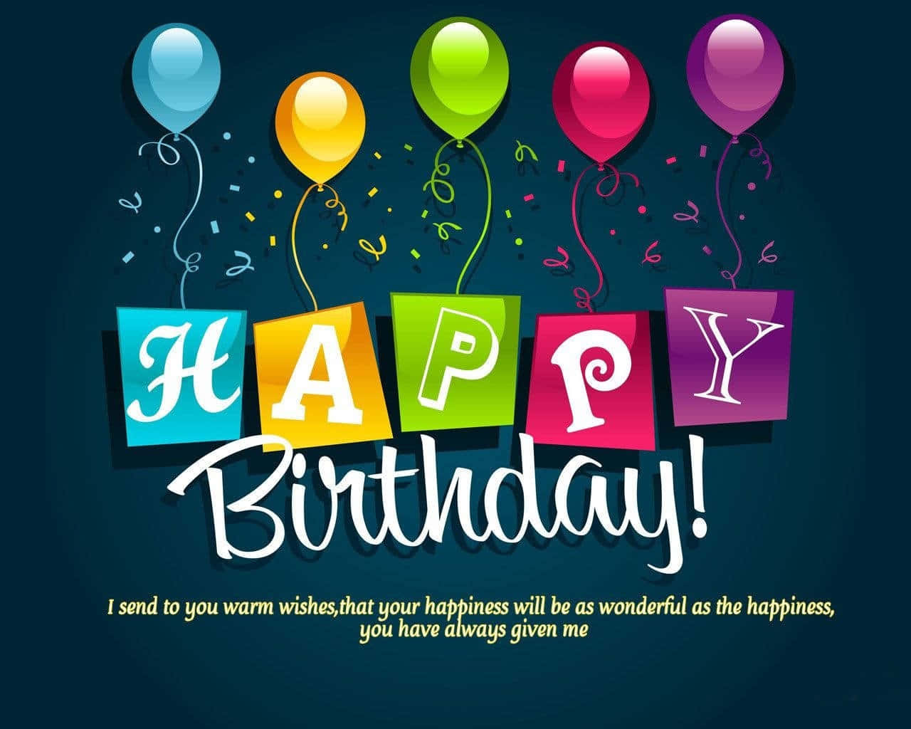 Birthday Wishes 桌布 壁紙 — 充滿活力的生日祝福，色彩繽紛的氣球和五彩紙屑漂浮在粗體字母塊上方，拼出「HAPPY Birthday!」，背景為深藍色。