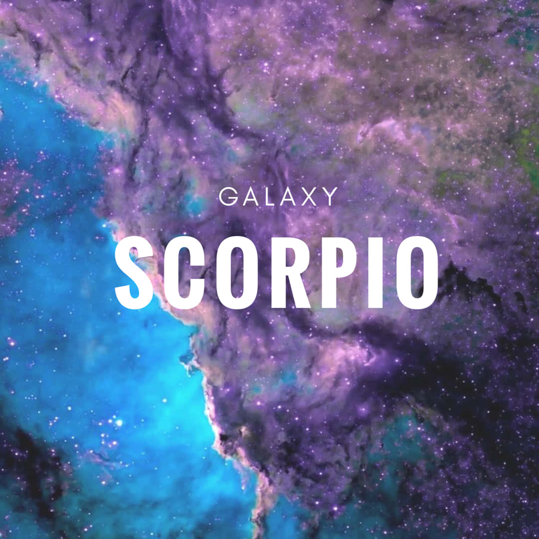 Scorpio Zodiac 桌布 壁紙 — 充滿活力的紫色和藍綠色宇宙星雲，帶有發光的星星和居中粗體白色文字 'GALAXY SCORPIO'。