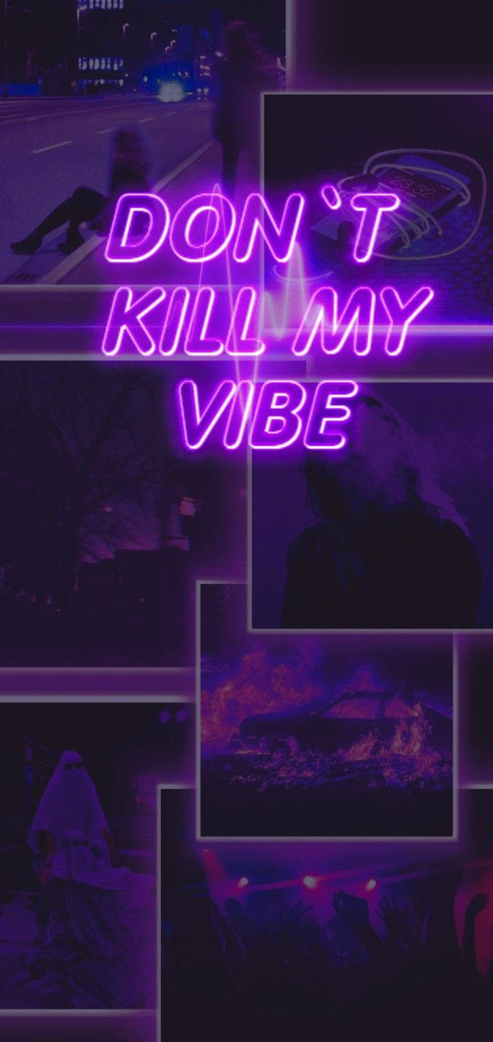 黑紫美學 桌布 壁紙 — 充滿活力的紫色霓虹文字 'DON'T KILL MY VIBE' 疊加在包含剪影和發光燈光的城市夜景拼貼畫上。