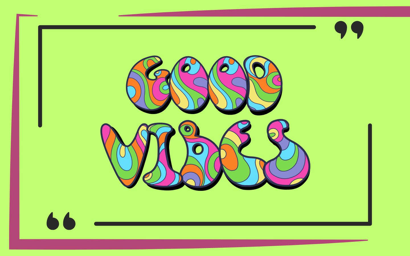1440x900 桌布 壁紙 — 充滿活力的迷幻文字，以旋轉的彩虹色呈現「good vibes」，背景為萊姆綠色，並以洋紅色和黑色線條框住。