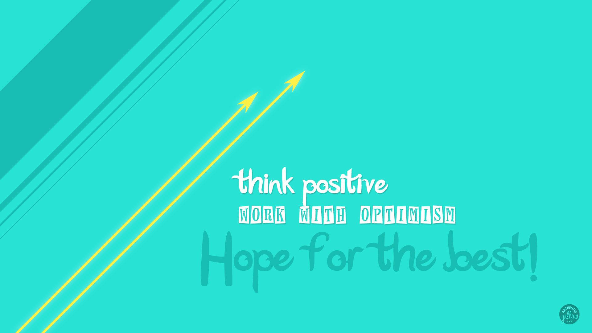 Positive Motivation 桌布 壁紙 — 充滿活力的青綠色背景，黃色箭頭向上指，配上振奮人心的勵志文字。