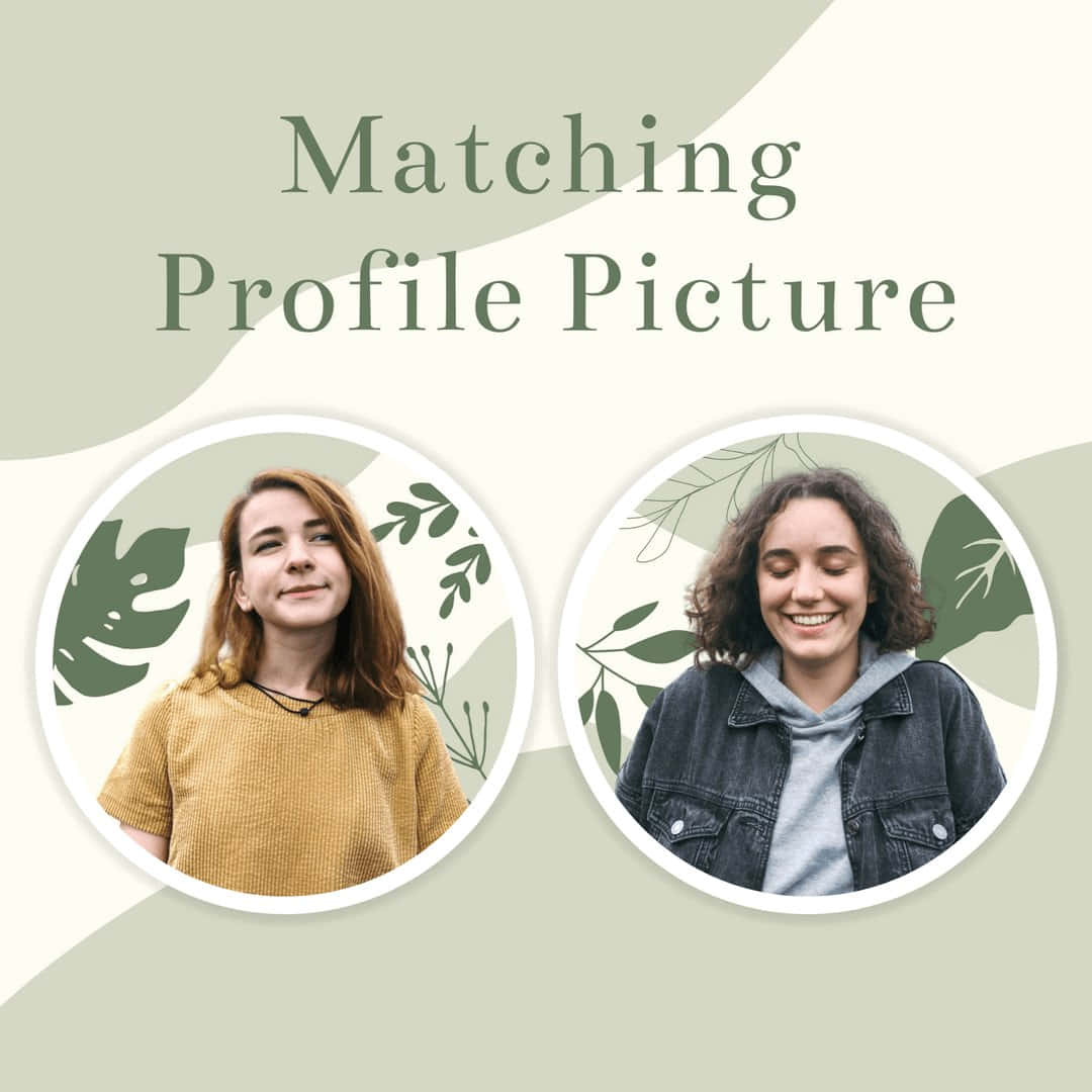 Matching Pfp 桌布 壁紙 — 兩位微笑的女性在圓形框架內，背景為柔和的綠色和奶油色，帶有葉子圖案。