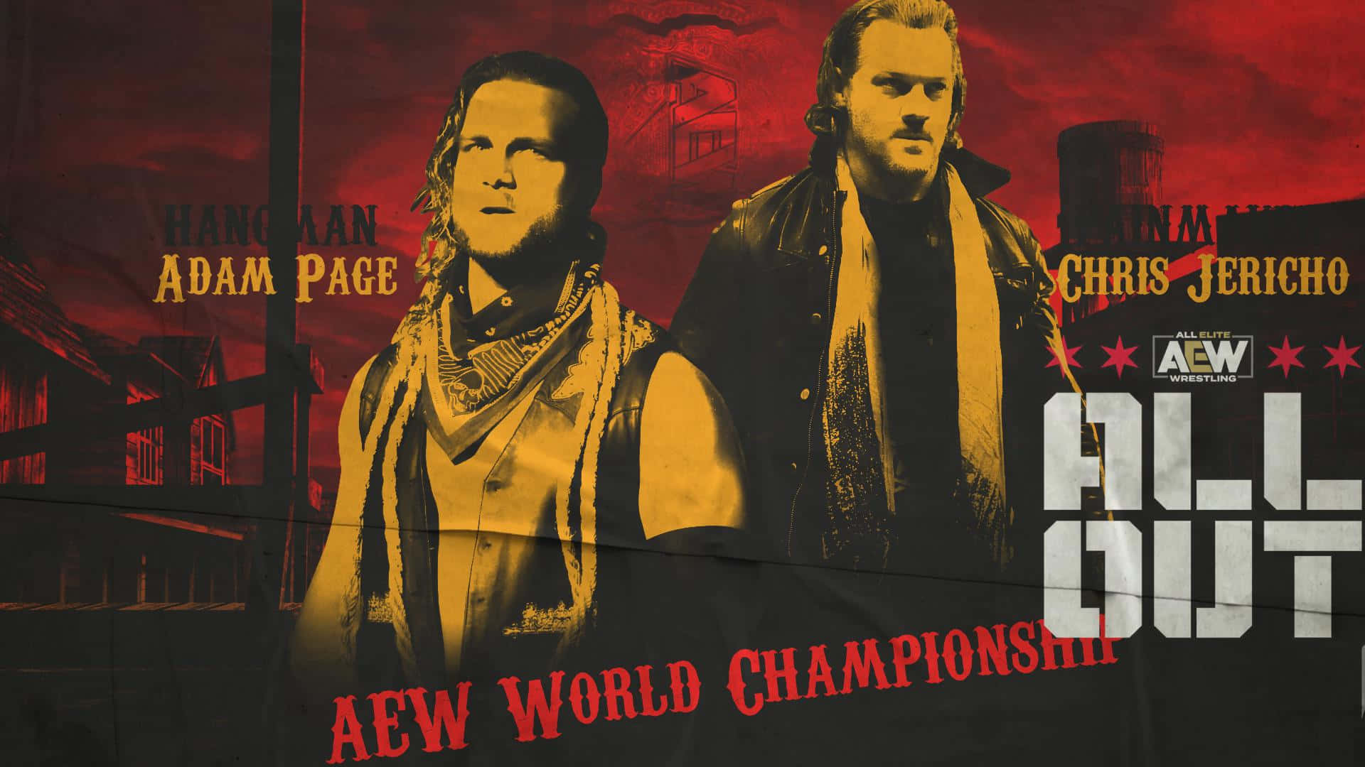 Athlete 桌布 壁紙 — 兩位摔角手 Adam Page 和 Chris Jericho 站在一張火紅和黃色的海報中，為 AEW All Out 冠軍賽事宣傳。