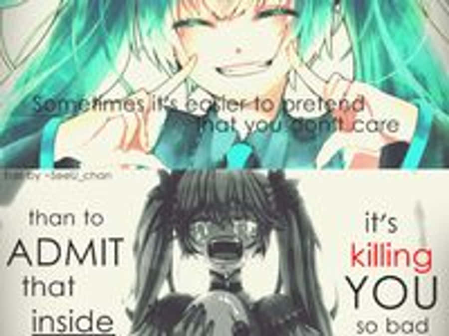 Sad Anime Quotes 桌布 壁紙 — 兩個動漫女孩，一頭青綠色和黑色頭髮，在文字疊加層上表達對比的情緒。