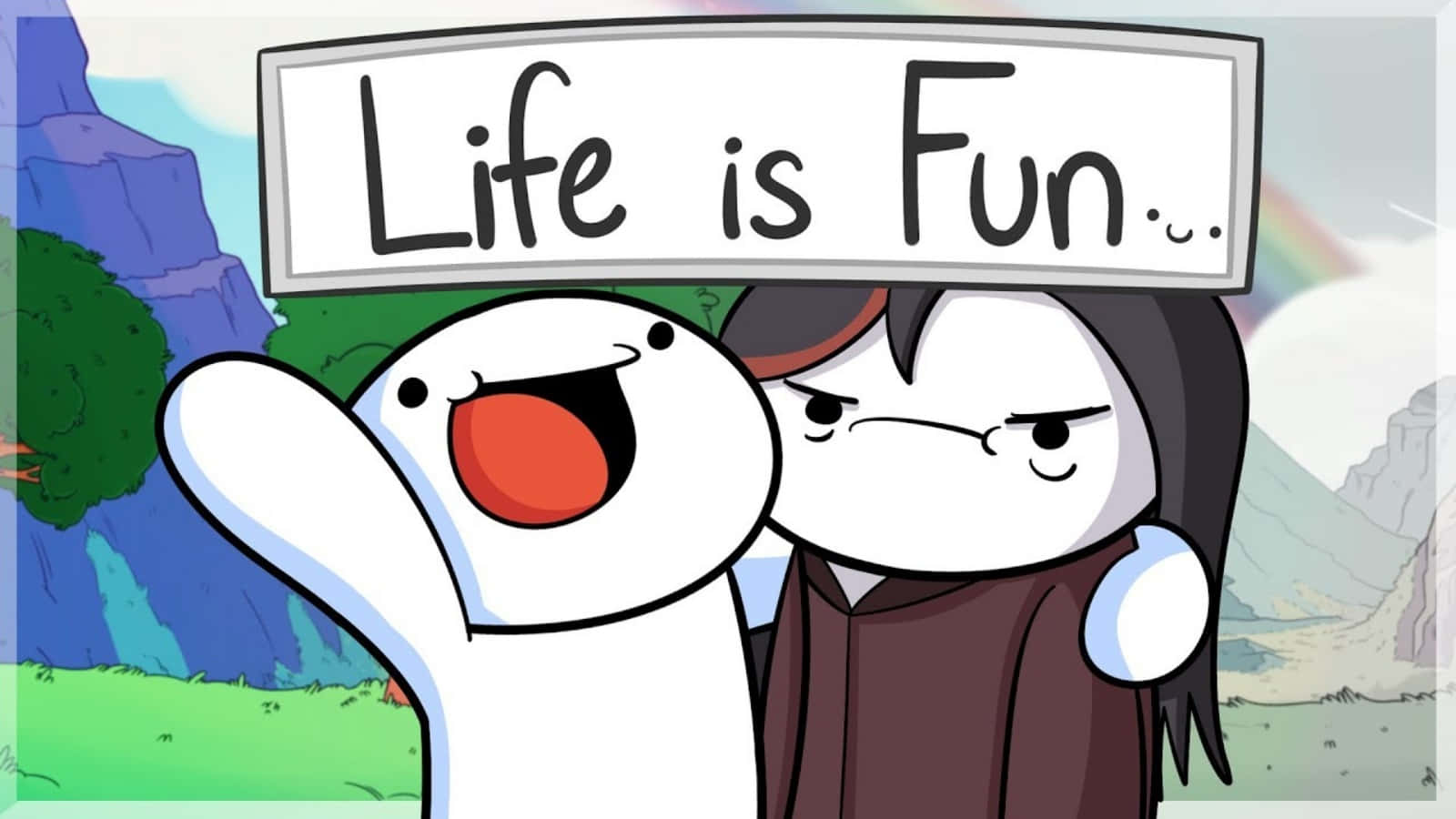 搞笑 桌布 壁紙 — 兩個卡通角色，一個開心舉著寫有 Life is Fun 的牌子，另一個則在群山背景下顯得不耐煩。