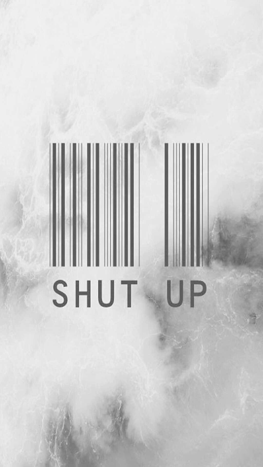 Barcode Scanning 桌布 壁紙 — 兩個帶有 shut up 文字的條碼符號，出現在煙灰色紋理背景上。
