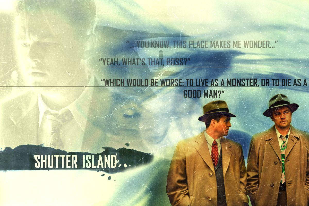 movie quotes 桌布 壁紙 — 兩個穿著1940年代西裝的男人站在超現實、多雲的背景前，背景上有電影台詞和標題《隔離島》。
