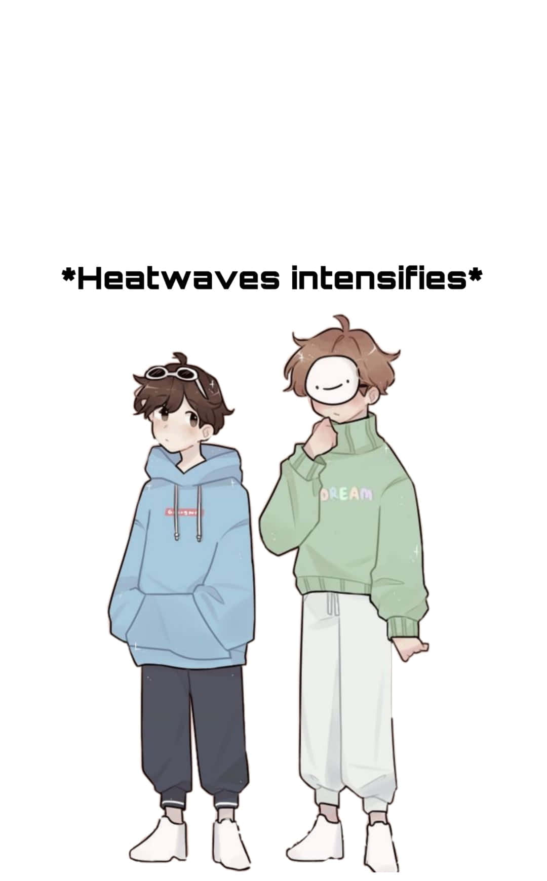 Dream Smp 桌布 壁紙 — 兩個穿著連帽衫的動漫風格青少年並排站在文字 Heatwaves intensifies 下方。