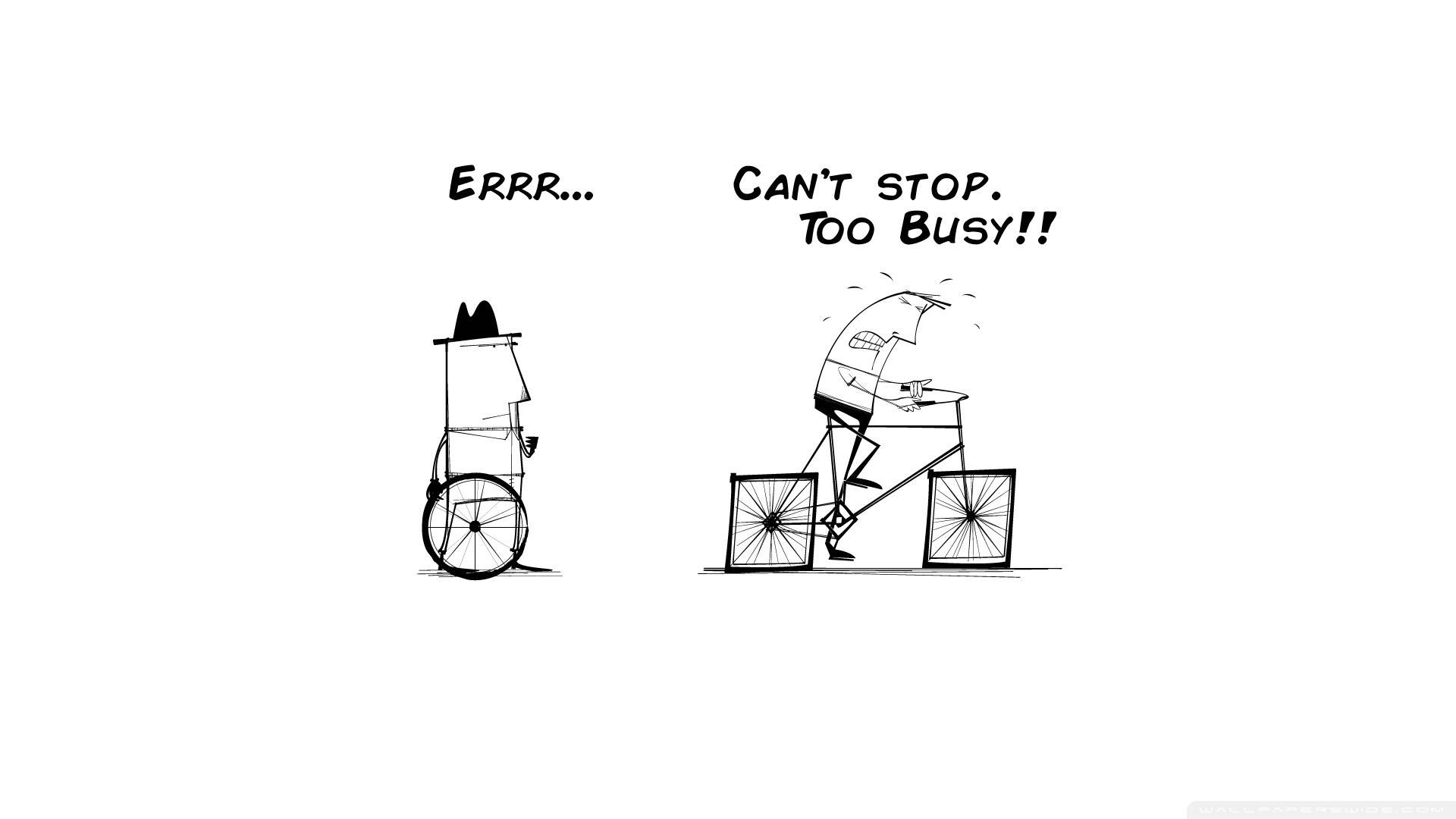 Funny Computer 桌布 壁紙 — 兩個騎腳踏車的卡通人物一個猶豫地停下另一個向前衝大喊停不了太忙