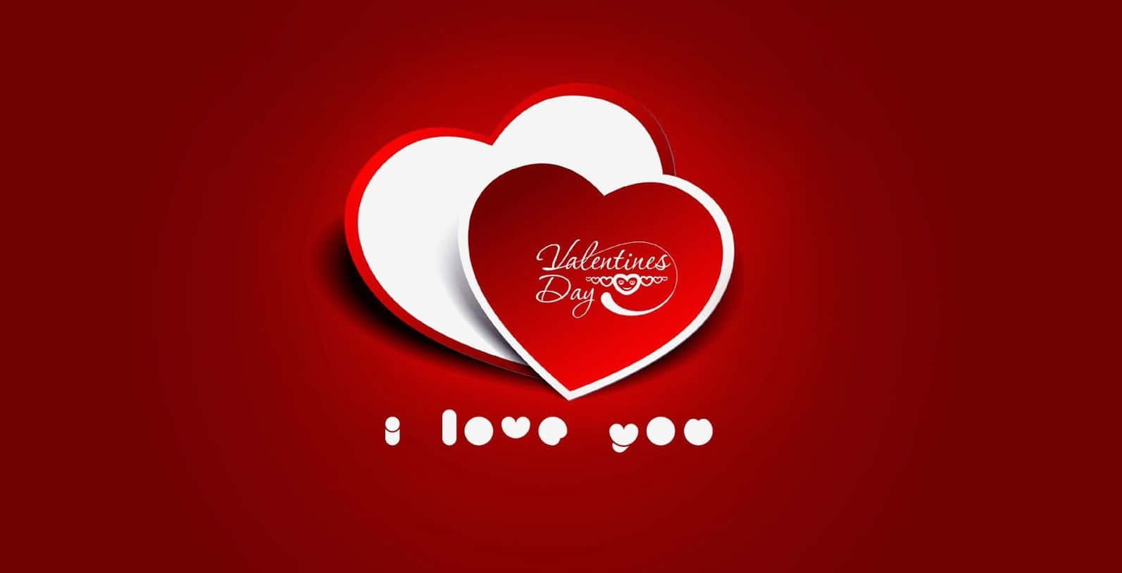 我愛你 桌布 壁紙 — 兩層紅色和白色的心形，帶有 'Valentines Day' 字體和 'i love you' 文字，背景為深紅色漸變。