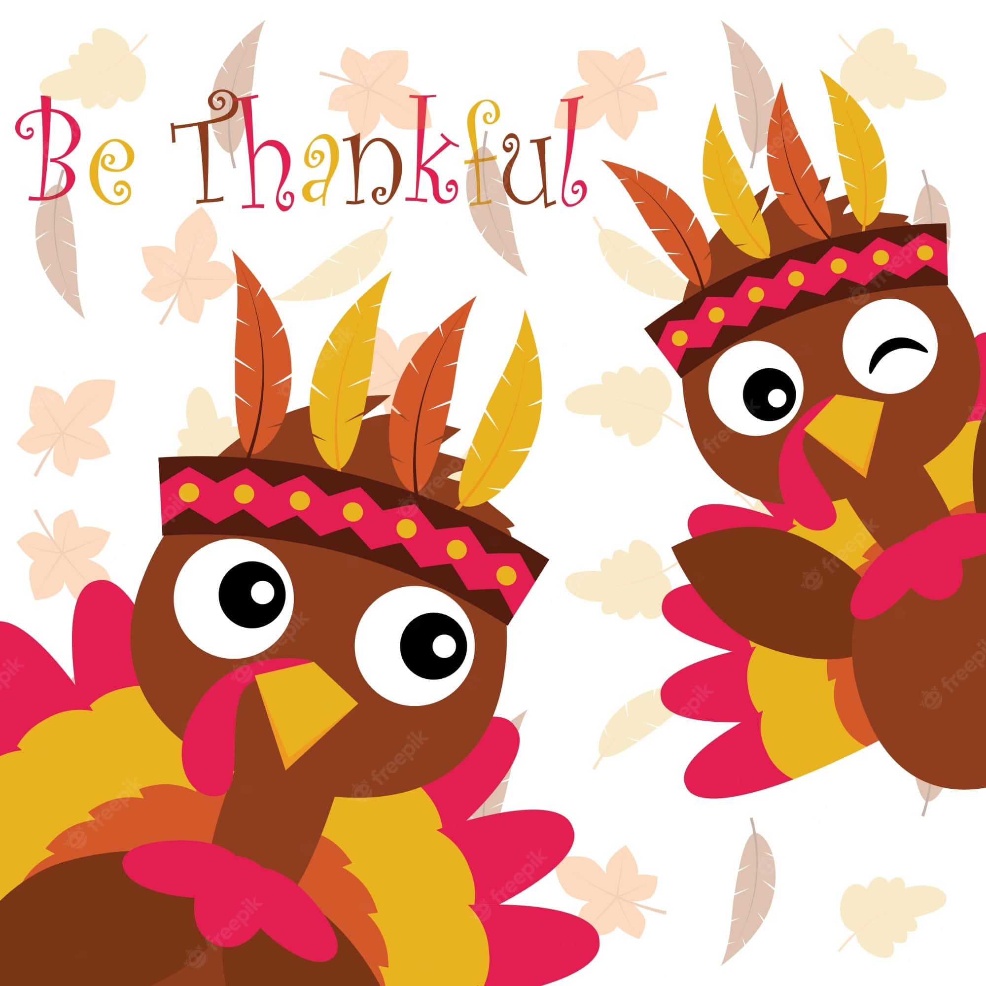 Cartoon Thanksgiving 桌布 壁紙 — 兩隻戴著羽毛頭飾的卡通火雞在飄落的秋葉中微笑，並帶有「Be Thankful」文字。