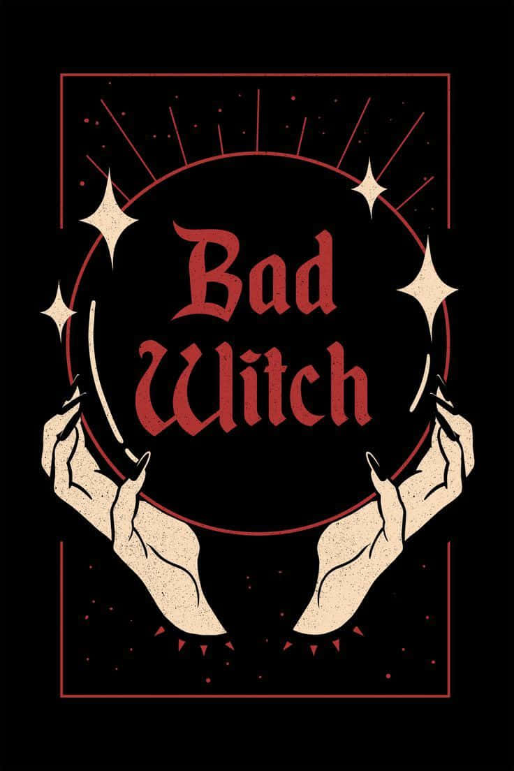 Witch Aesthetic 桌布 壁紙 — 兩隻手握住一個發光的紅色圓圈，上面有「Bad Witch」文字，周圍環繞著星星，背景為黑色。