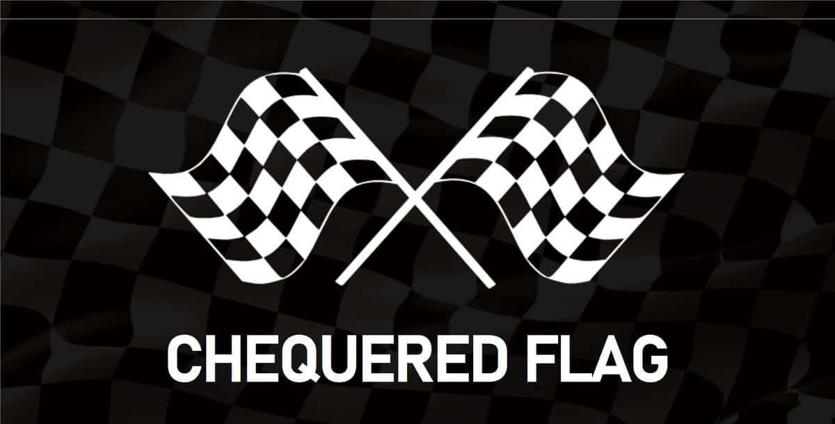 Chequered Flag 桌布 壁紙 — 兩面白色方格賽車旗在黑色方格背景上交叉，下方有粗體文字。