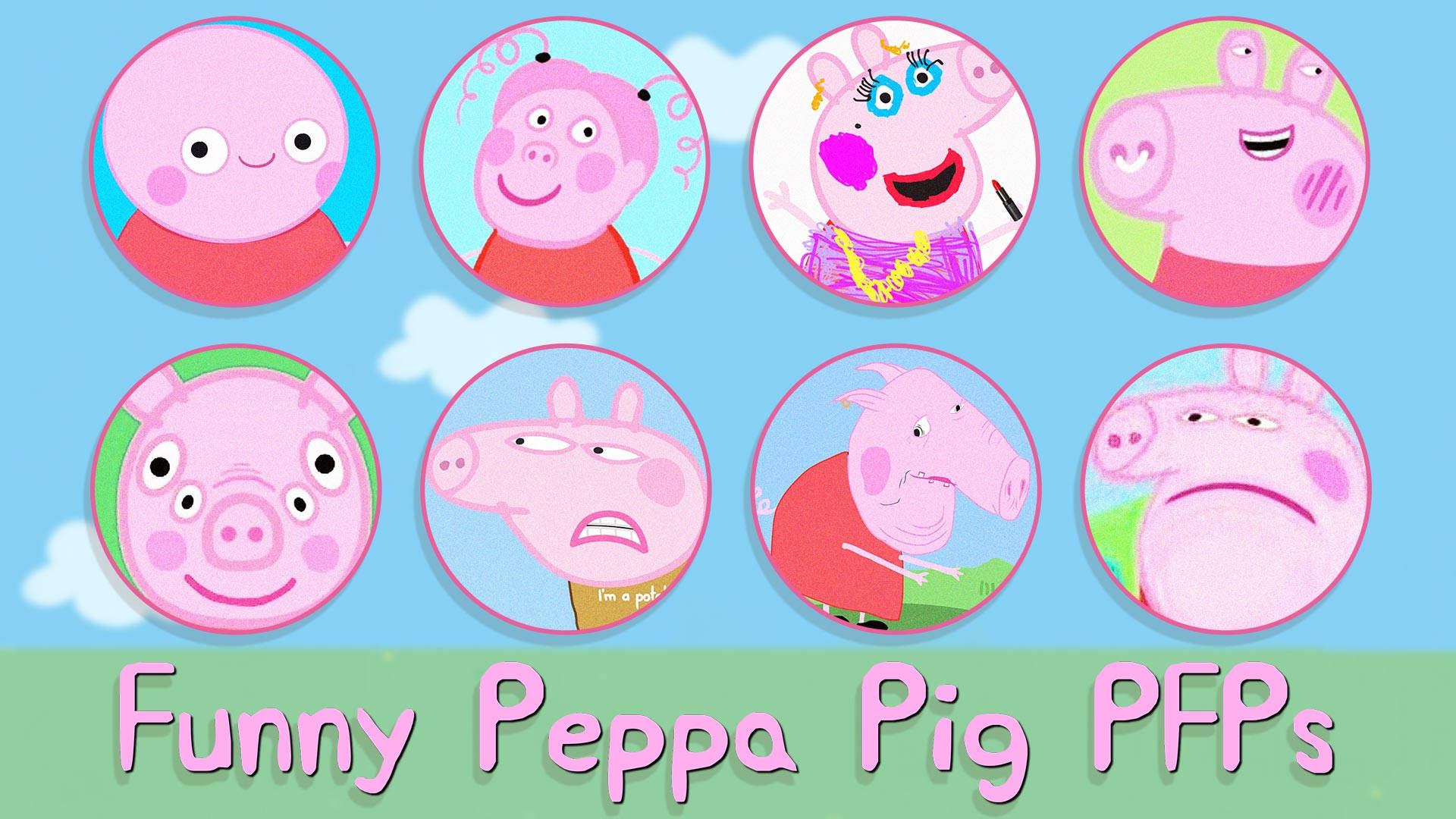 Baddie Peppa Pig 桌布 壁紙 — 八個圓形卡通豬角色，表情各異，背景是藍天白雲。