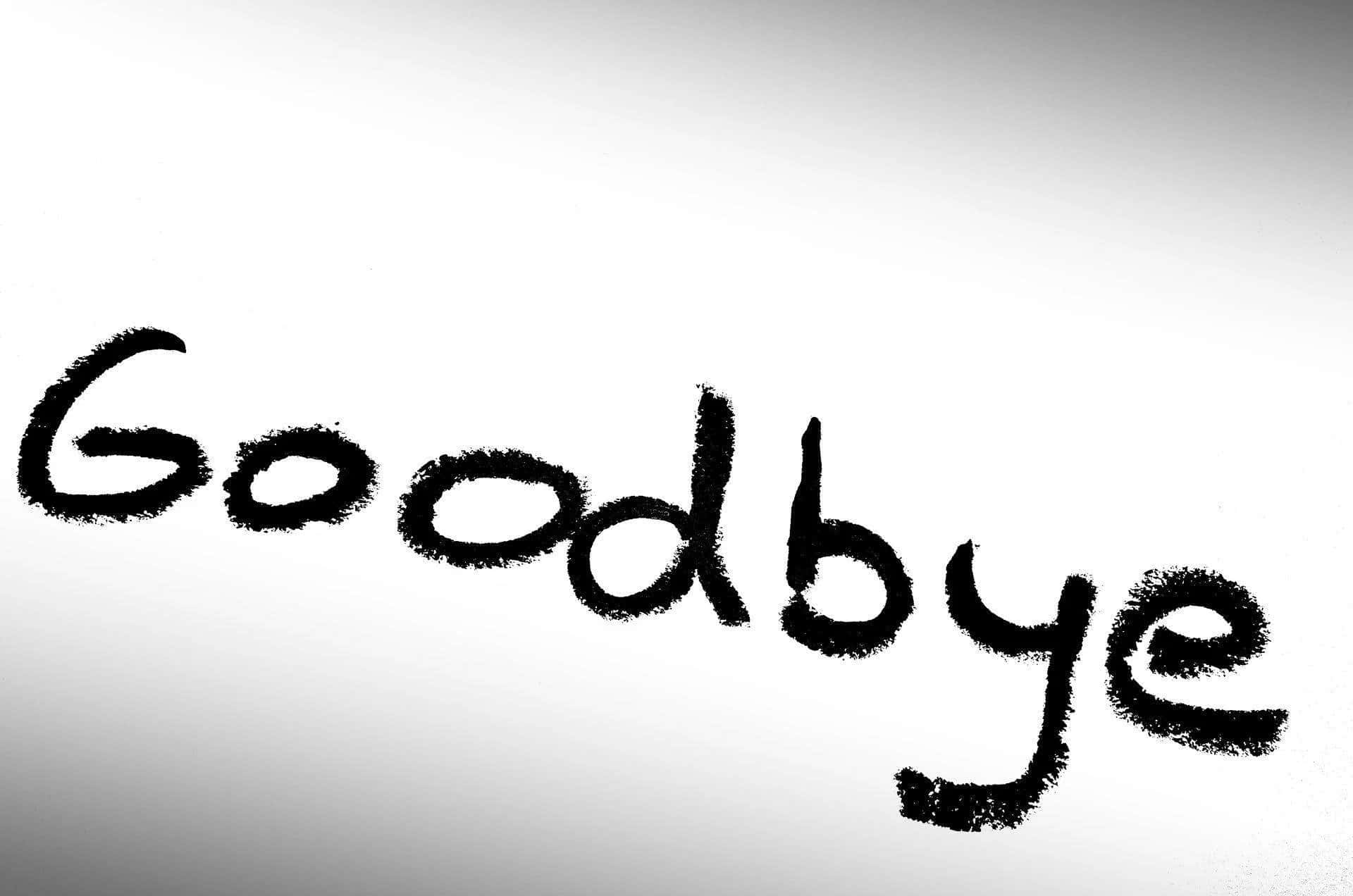 Goodbye 桌布 壁紙 — 「再見」一詞以粗體黑色毛筆字寫在柔和漸變的白色背景上。
