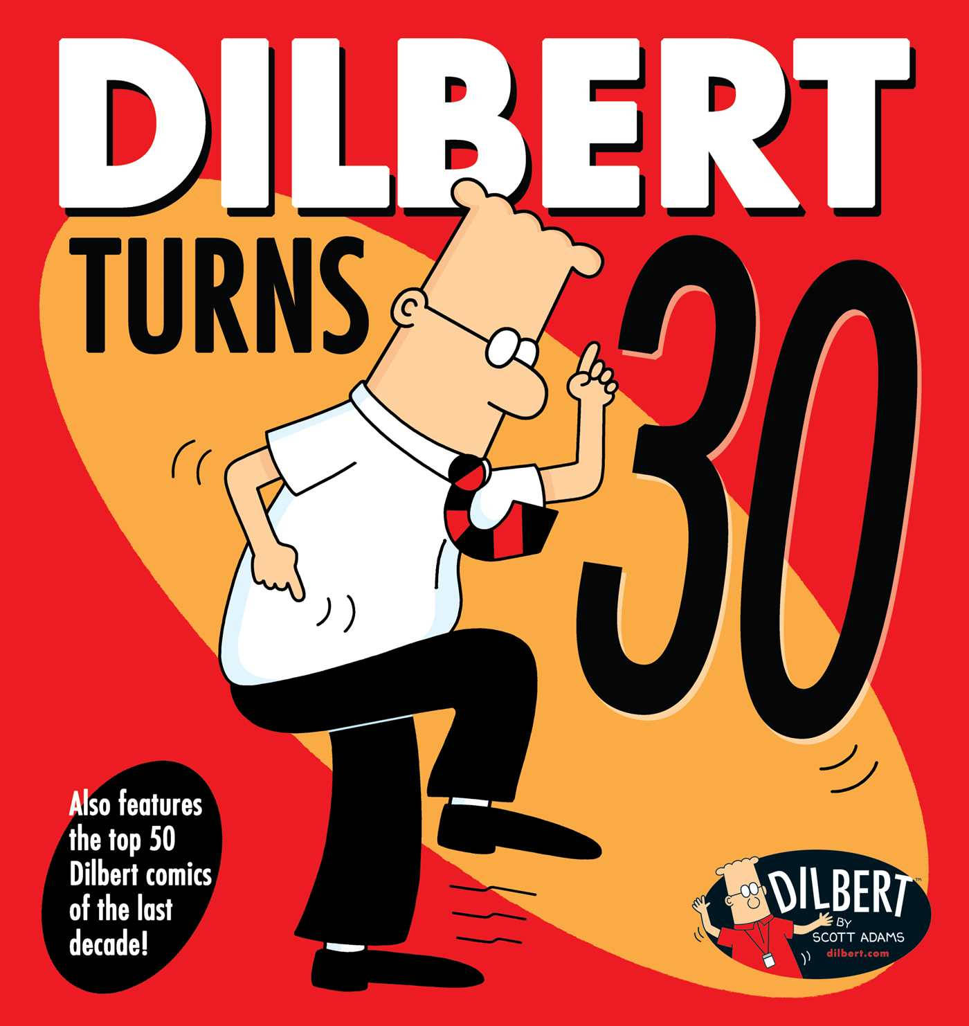 Comics 桌布 壁紙 — 卡通人物Dilbert在一個大膽的紅色和橙色背景前，在一個巨大的「30」旁邊快樂地跳舞。