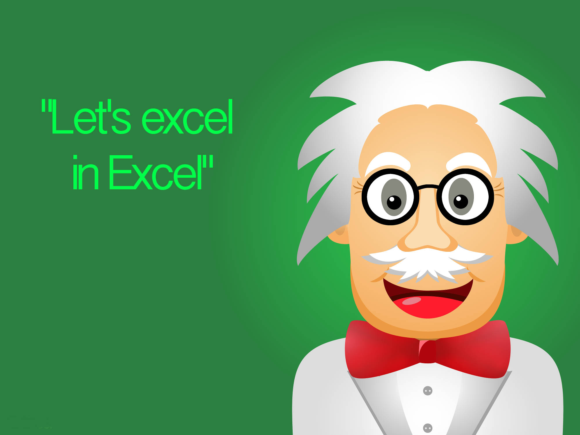 einstein 桌布 壁紙 — 卡通愛因斯坦，白色亂髮，紅色蝴蝶結，微笑站在綠色文字「Let's excel in Excel」旁邊。