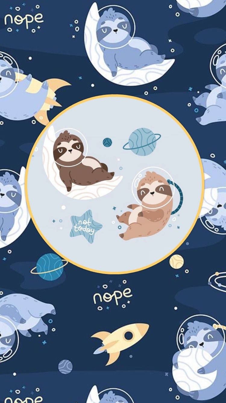小樹懶 桌布 壁紙 — 可愛的樹懶戴著太空人頭盔，在行星和星星之間漂浮，帶有「nope」和「not today」文字，營造有趣的太空場景。