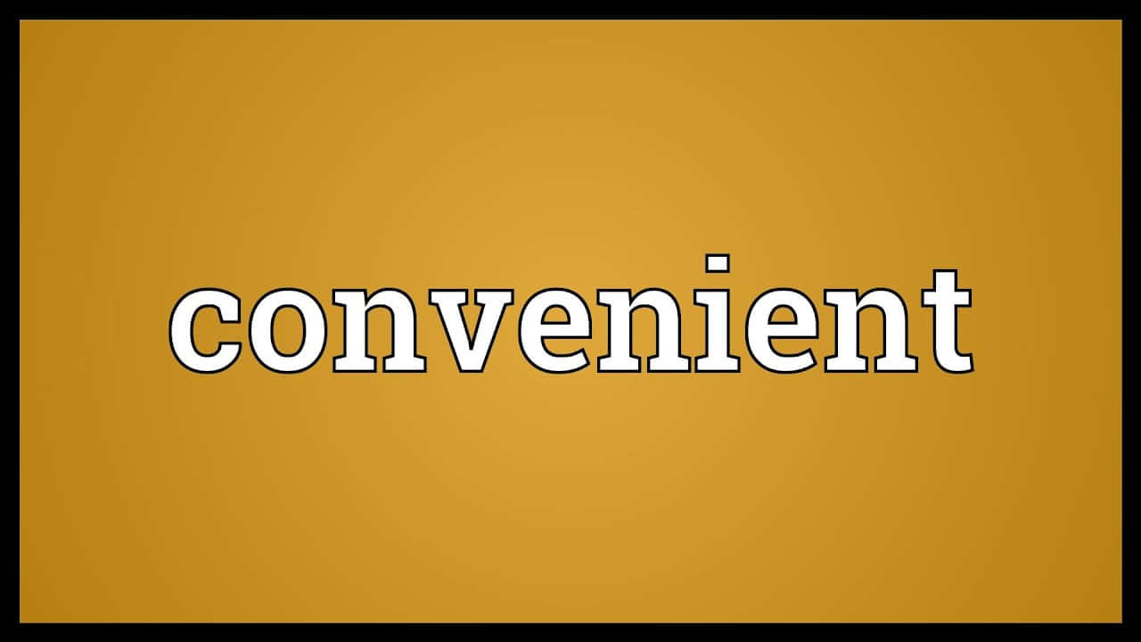 高清 桌布 壁紙 — 單詞 convenient 以粗體白色文字居中顯示在純芥末黃色背景上，帶有黑色邊框。