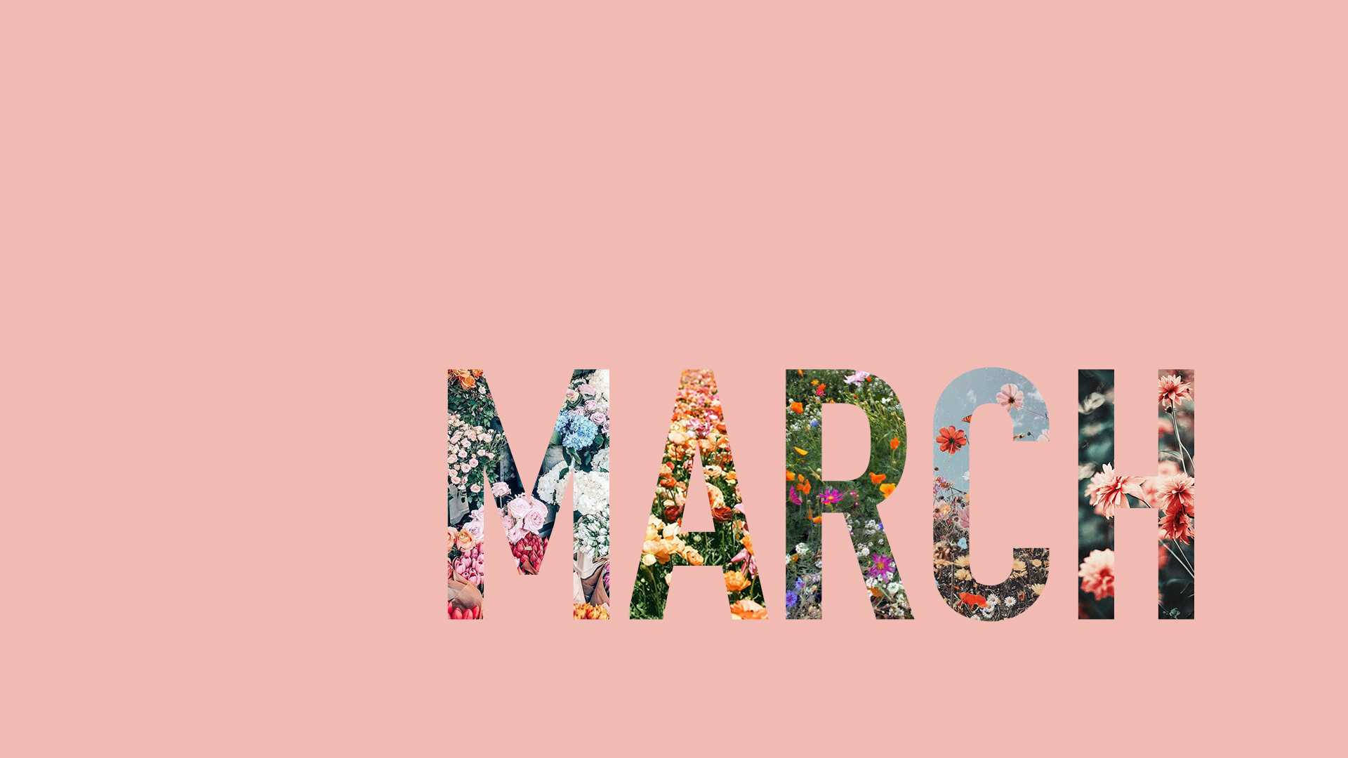 March 桌布 壁紙 — 單詞 MARCH 由鮮豔的花卉拼貼字母在柔和的粉紅色背景上形成。