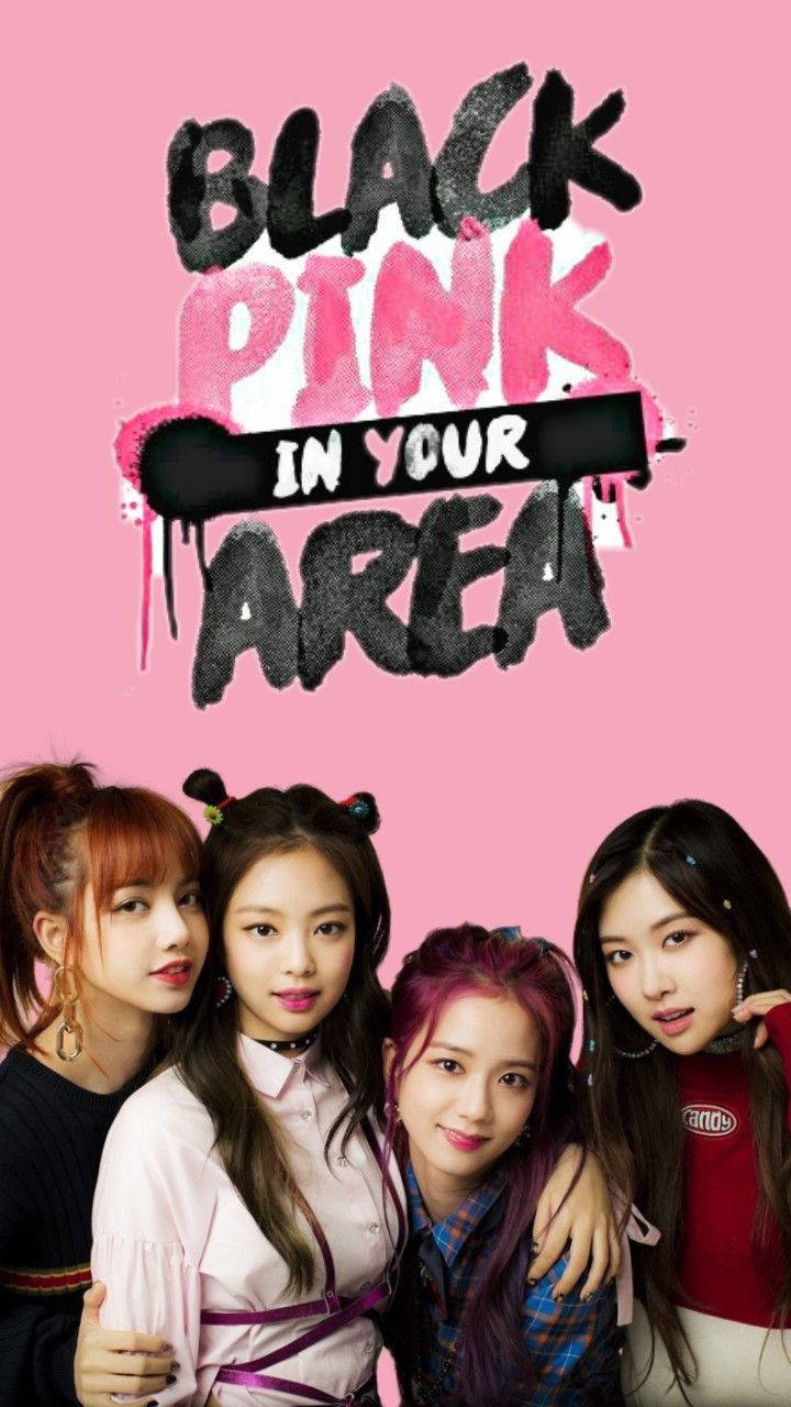 BLACKPINK 桌布 壁紙 — 四位K-pop偶像在充滿活力的粉紅色背景前自信地擺姿勢，並帶有粗體塗鴉風格文字「BLACK PINK IN YOUR AREA」。