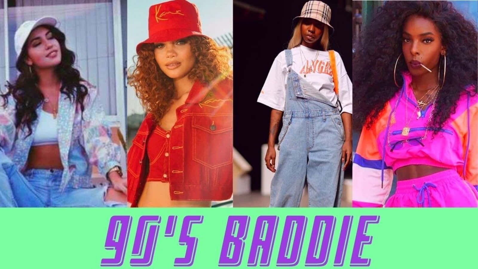 Baddie Vintage 90's Aesthetic 桌布 壁紙 — 四位時尚女性以90年代時尚姿勢，搭配大膽色彩和漁夫帽，在一個亮綠色橫幅前，上面寫著90S BADDIE。