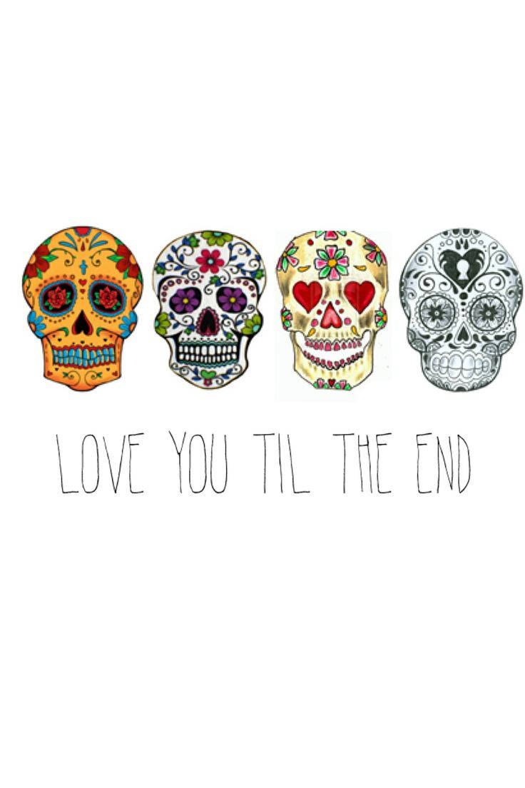 dead 桌布 壁紙 — 四個以花卉圖案、心形和下方文字 love you til the end 裝飾的鮮豔糖骷髏。