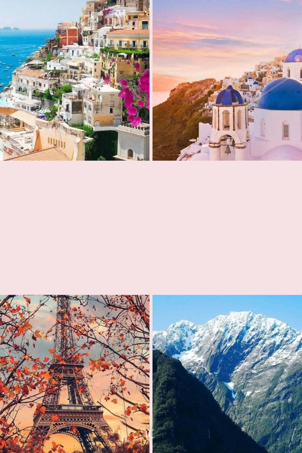 Travel Aesthetic Phone 桌布 壁紙 — 四幅風景照的拼貼：懸崖邊的義大利村莊、有藍色圓頂的希臘島嶼、秋葉環繞的艾菲爾鐵塔，以及白雪覆蓋的山脈。