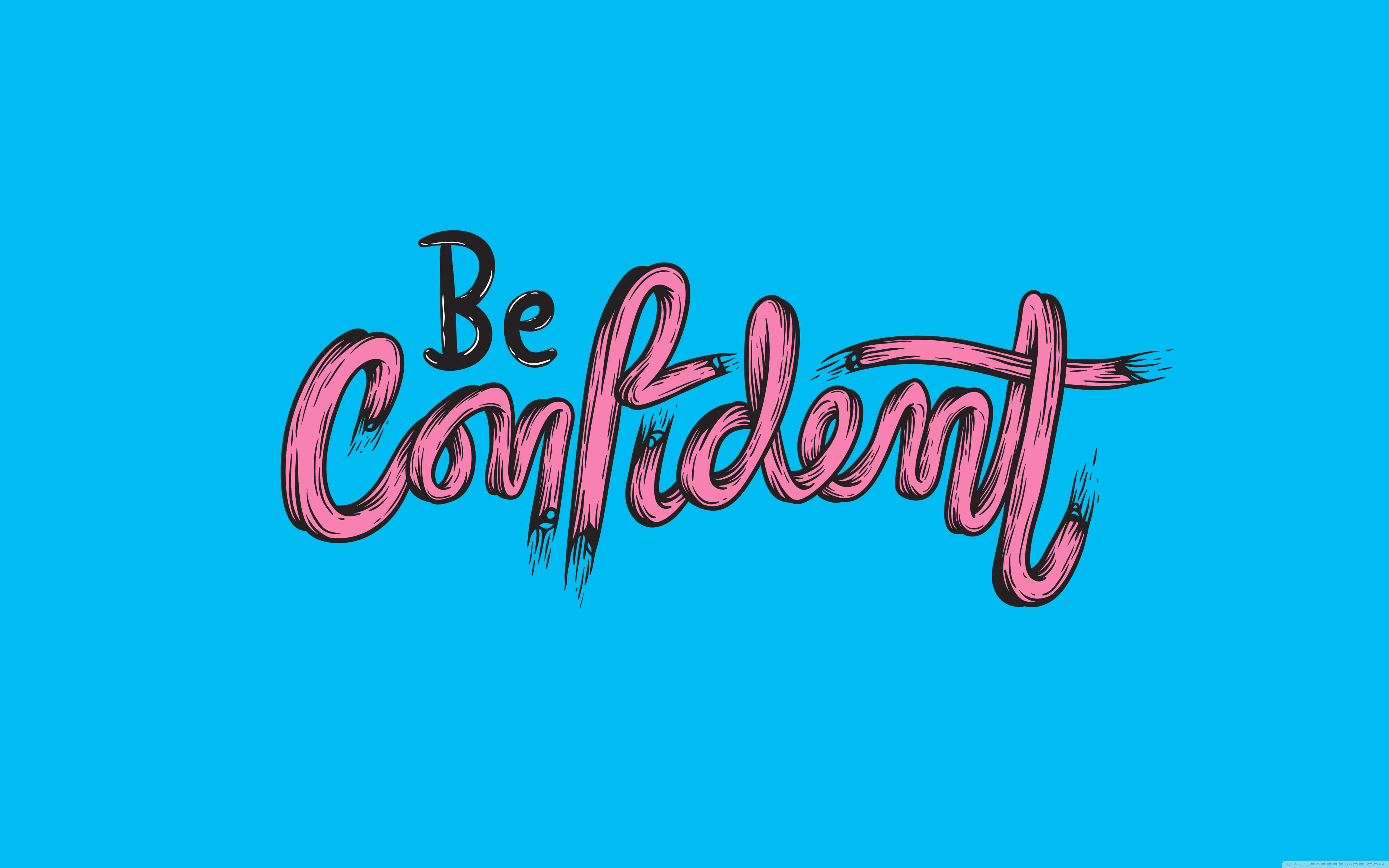 confidence 桌布 壁紙 — 在充滿活力的青色背景上，大膽的粉紅色筆觸字母拼出「Be Confident」。