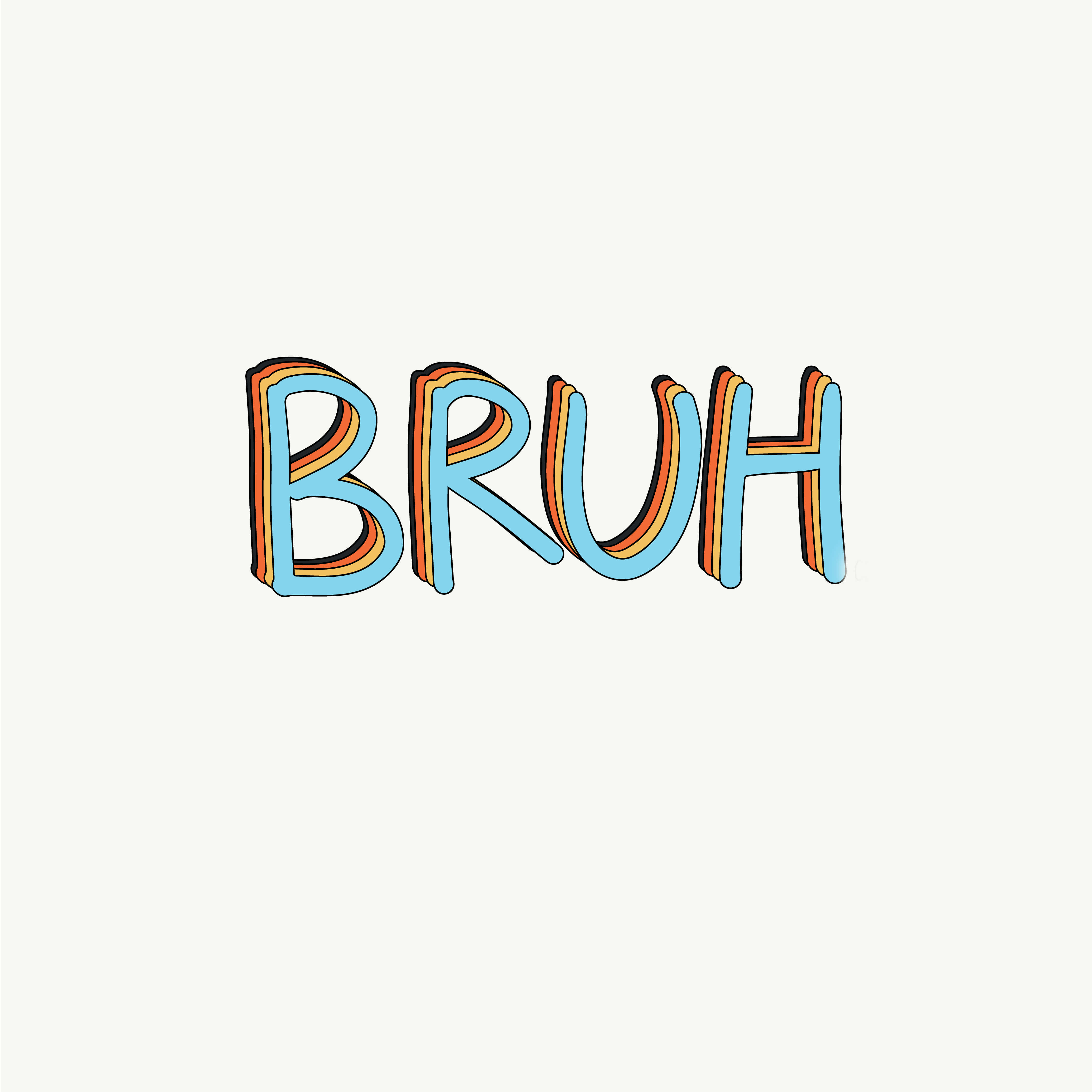 meme 桌布 壁紙 — 在奶油色背景上，以粗體藍色字母書寫的「BRUH」一詞，帶有橙色和黃色的復古條紋。